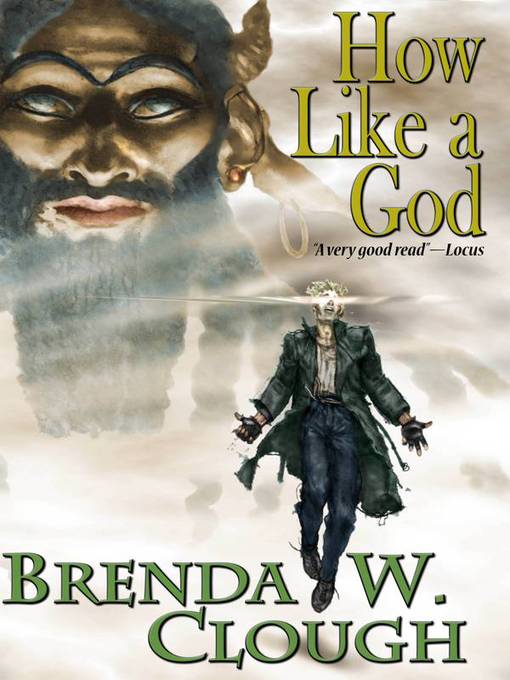Title details for How Like a God by Brenda Clough - Available